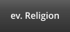 ev. Religion