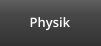 Physik