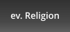 ev. Religion