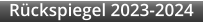 Rückspiegel 2023-2024